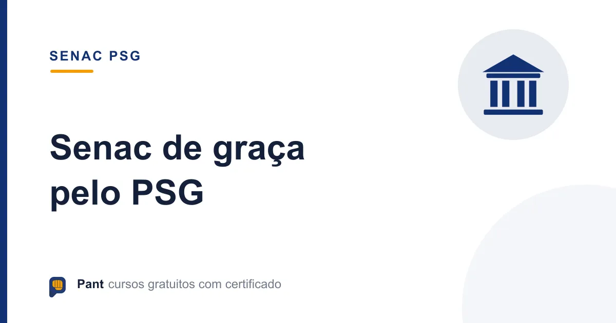 Capa do guia sobre conseguir vaga gratuita no Senac pelo PSG